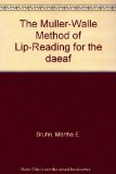 The Muller-Walle Method of Lip-Reading for the da\eaf
