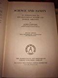 Science and Sanity: An Introduction to Non-Aristotelian Systems and General Semantics