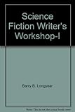 Science Fiction Writer's Workshop-I