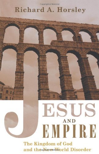 Jesus and Empire: The Kingdom of God and the New World Disorder