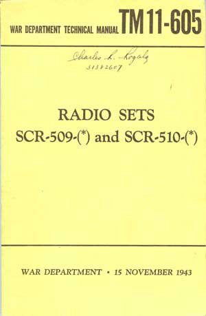 War Department Technical Manual TM 11-605: Radio Sets SCR 509 and SCR 510  November 15, 1943