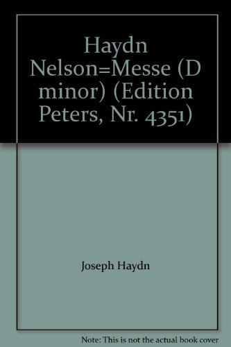 Haydn Nelson=Messe (D minor) (Edition Peters, Nr. 4351)