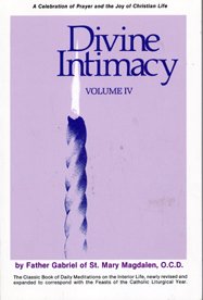 Divine Intimacy, Volume IV, Twenty-second Sunday through the Thirty-fourth Week of Ordinary Time (4)