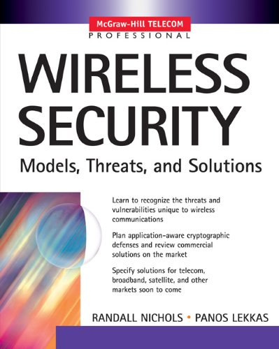 Wireless Security: Models, Threats, and Solutions: Models, Threats, and Solutions (McGraw-Hill Telecom)