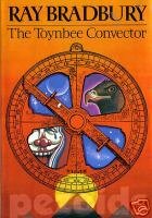 Ray Bradbury's The Toynbee Convector