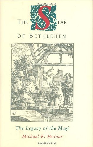 The Star of Bethlehem: The Legacy of the Magi