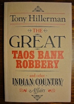 The Great Taos Bank Robbery and other indian country affairs