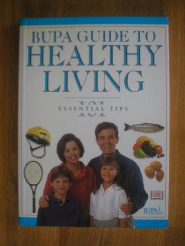 BUPA GUIDE TO HEALTHY LIVING.