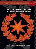 The Cherokee Nation and the Trail of Tears (Penguin Library of American Indian History)