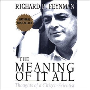The Meaning of it All: Thoughts of a Citizen-Scientist