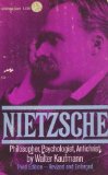 Nietzsche: Philosopher, Psychologist, Antichrist (Third Edition - Revised & Enlarged)