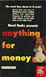 Anything for Money