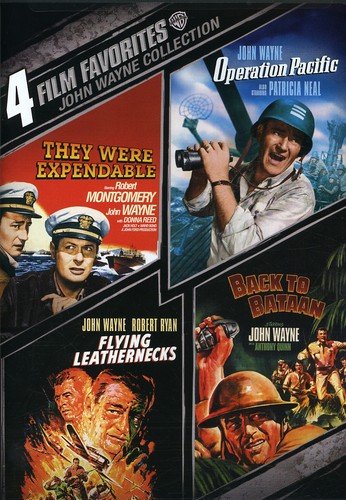 Book Cover 4 Film Favorites: John Wayne Collection (Back to Bataan / Flying Leathernecks / Operation Pacific / They Were Expendable)