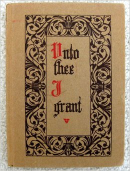 Unto Thee I Grant...