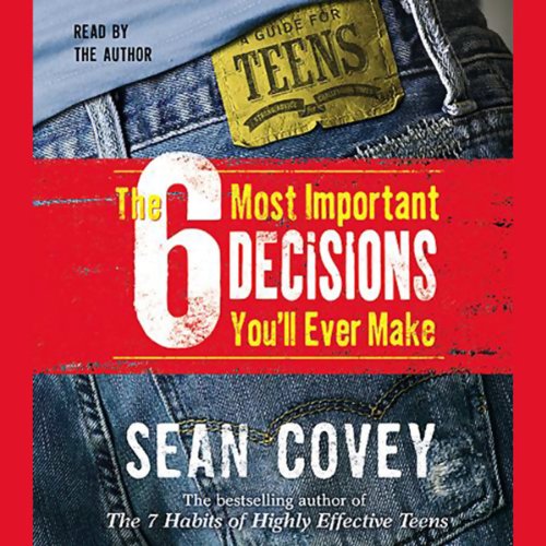 Book Cover The 6 Most Important Decisions You'll Ever Make