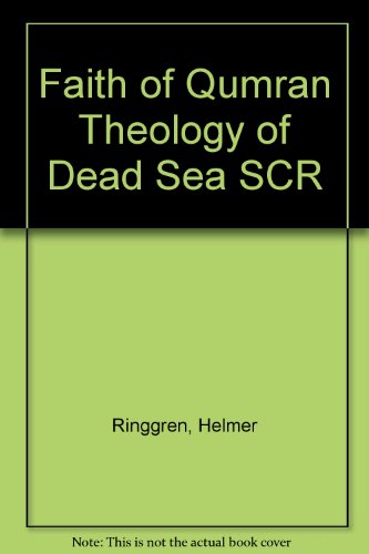 Faith of Qumran Theology of Dead Sea SCR