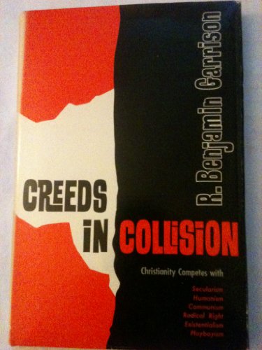 Creeds in Collision