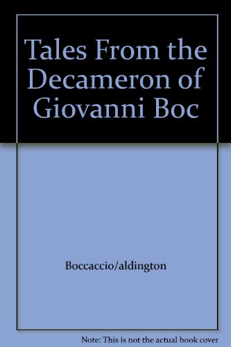 Tales From the Decameron of Giovanni Boc