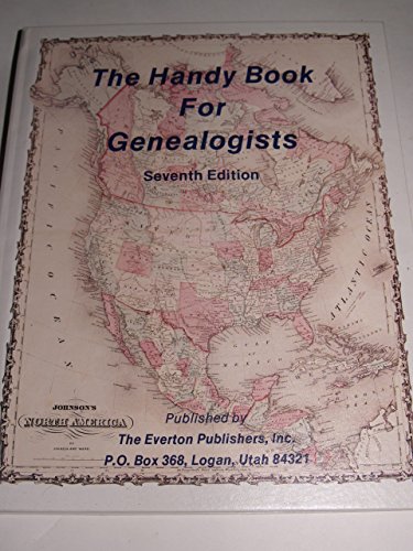 The Handy Book for Genealogists, 7th Edition
