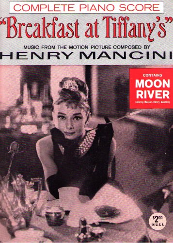 Mancini: Breakfast at Tiffany's: "Complete Piano Score" (excerpts transcribed/arranged for solo piano)