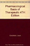 Pharmacological Basis of Therapeutic 4TH Edition