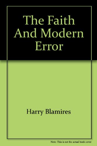 The Faith And Modern Error [Paperback] by Harry Blamires; -