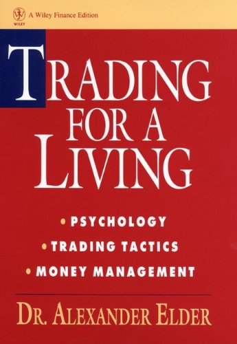 Trading for a Living, Study Guide: Psychology, Trading Tactics, Money Management (Wiley Finance)