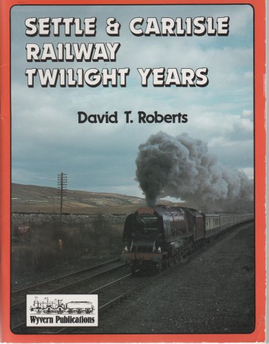 Settle & Carlislse Railway Twighlight Years
