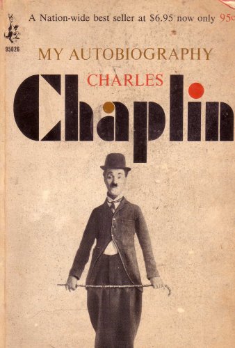 My Autobiography Charles Chaplin