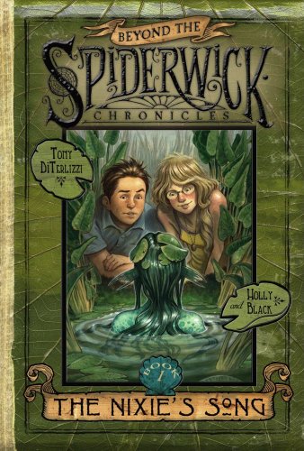 The Nixie's Song (Beyond the Spiderwick Chronicles Book 1)