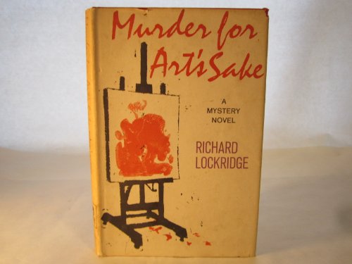 MURDER FOR ART'S SAKE, A Mystery Novel