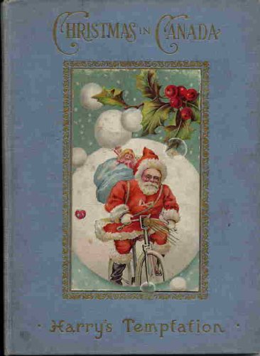 HARRY'S TEMPTATION or Christmas in Canada
