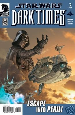 STAR WARS DARK TIMES NO. 2 DARK HORSE COMIC! (ESCAPE INTO PERIL, VOL 1)