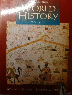 World History to 1500 - Third Edition - William J. Duiker - Jackson J. Spielvogel
