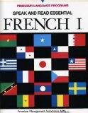 Speak and Read Essential French I (Pimsleur Language Programs)