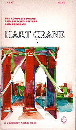 The Complete Poems and Selected Letters and Prose of Hart Crane