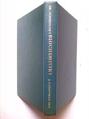 Dr. Schuessler's Biochemisty: a Medical Book for the Home