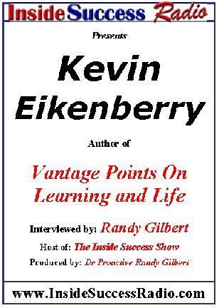 Kevin Eikenberry Interviewed by Randy Gilbert on <i>The Inside Success Show</i>: Learning Strategies