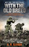 With the Old Breed: At Peleliu and Okinawa