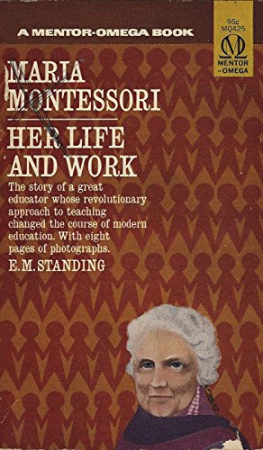 Maria Montessori Her Life & Work