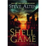 The Shell Game - The Next 9/11...The End of Oil...The End of Civilization... A Cautionary Tale - Exciting Political Terrorism Thriller Fiction - New York Times Best Selling Author of "Meg" & "The Loch"