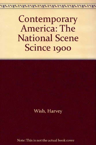Contemporary America: The National Scene Scince 1900