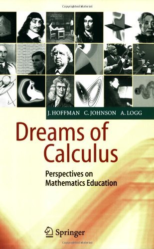 Dreams of Calculus: Perspectives on Mathematics Education