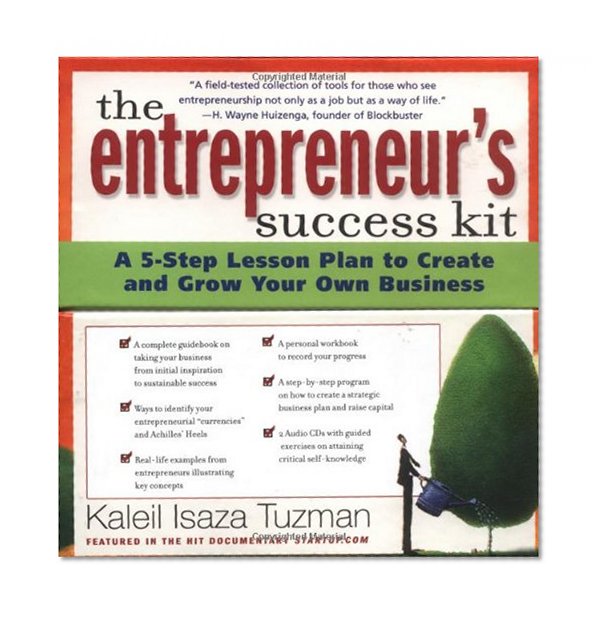 The Entrepreneur's Success Kit: A 5-Step Lesson Plan to Create and Grow Your Own Business