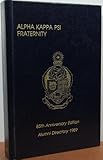 Alpha Kappa Psi Fraternity Alumni Directory 1989 85th Anniversary Edition