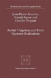Partial *- Algebras and Their Operator Realizations (Mathematics and Its Applications)