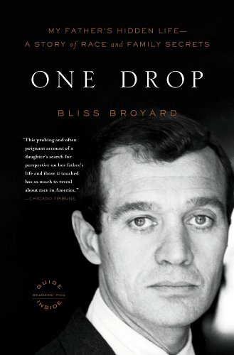 Book Cover One Drop: My Father's Hidden Life--A Story of Race and Family Secrets