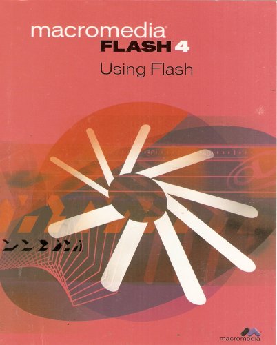 Macromedia Flash 4: Using Flash