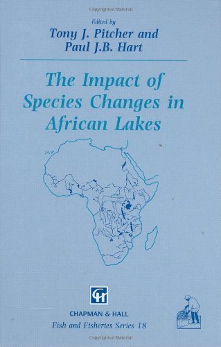 The Impact of Species Changes in African Lakes (Fish & Fisheries Series)