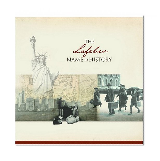The Lafeber Name in History